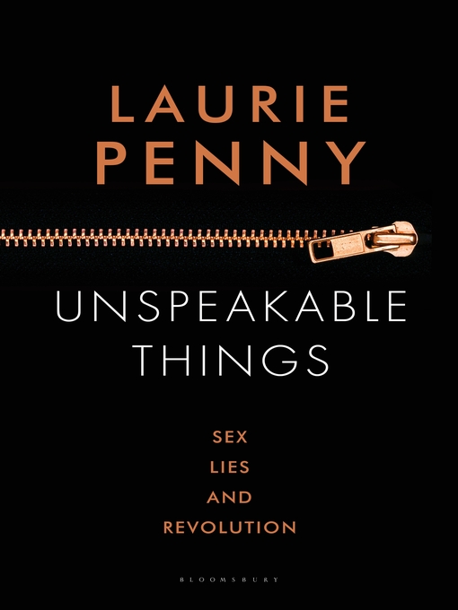 Title details for Unspeakable Things by Laurie Penny - Available